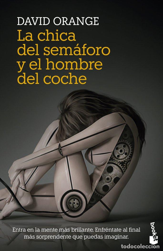 Libros: CHICA DEL SEMAFORO Y EL HOMBRE DEL COCHE - DAVID ORANGE