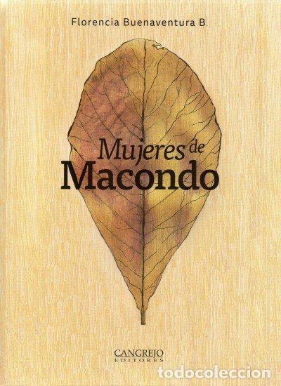Livros: MUJERES DE MACONDO - FLORENCIA, BUENAVENTURA