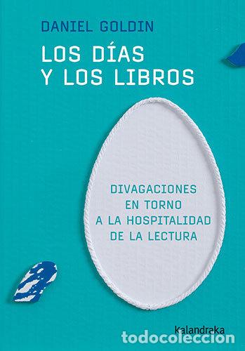 Libros: LOS DIAS Y LOS LIBROS - GOLDIN, DANIEL