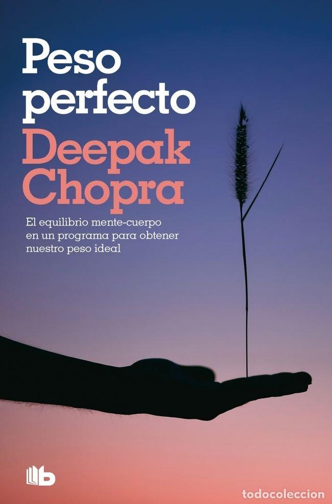 Libros: PESO PERFECTO COLECCION SALUD PERFECTA - CHOPRA, DEEPAK
