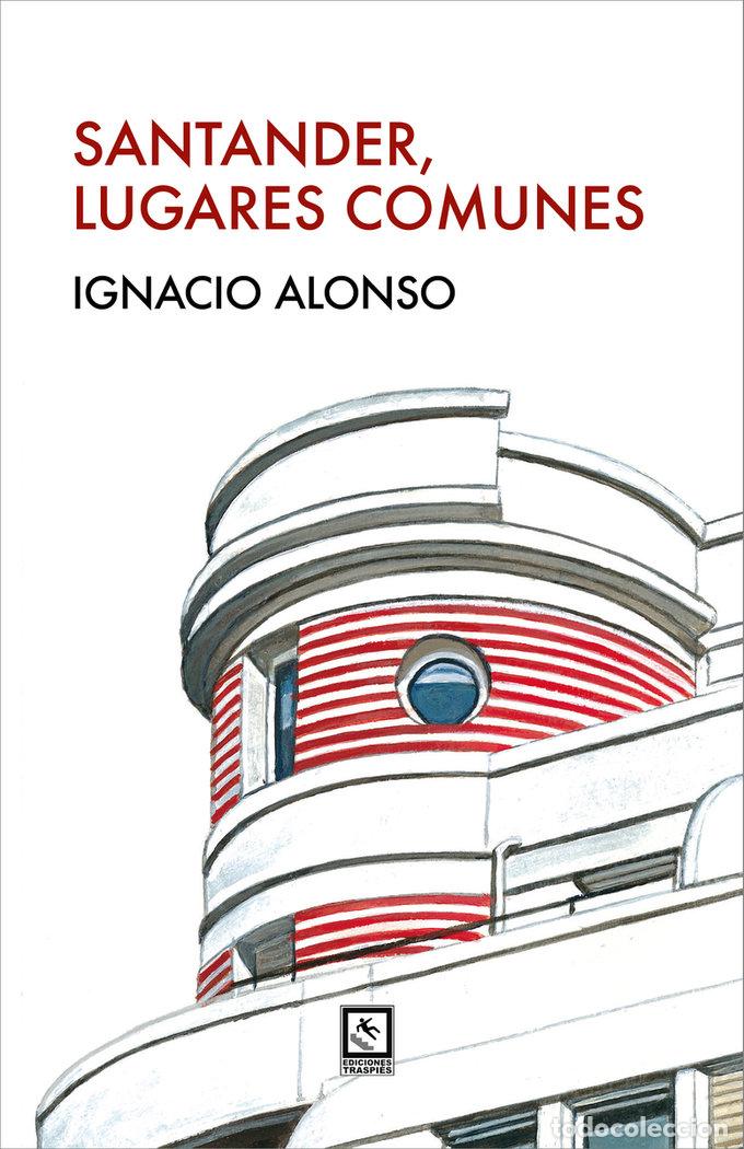 Libros: SANTANDER LUGARES COMUNES - ALONSO, IGNACIO