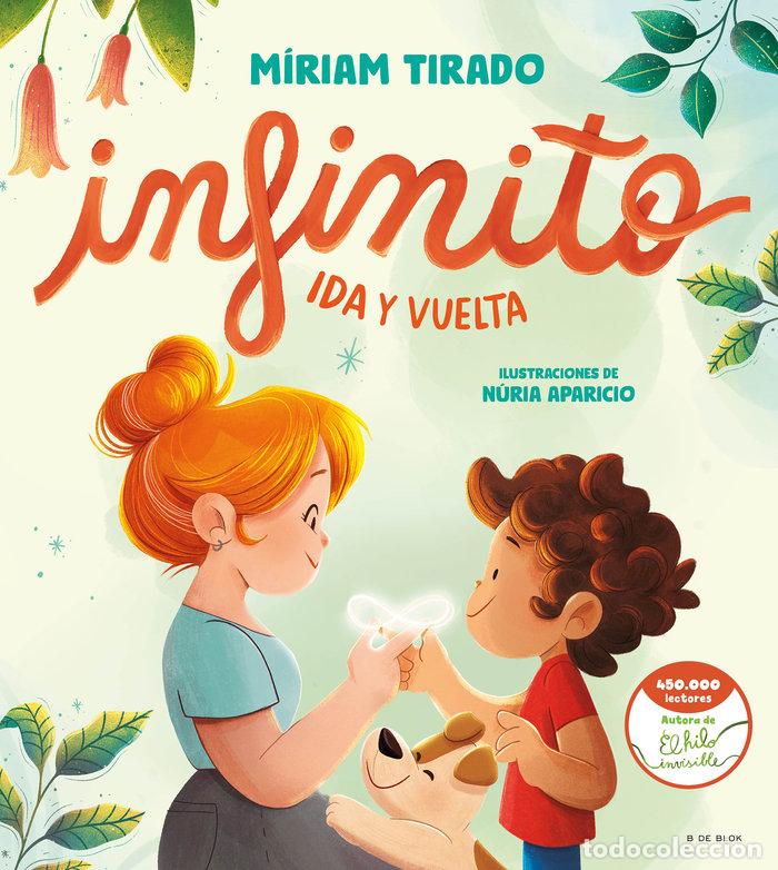 Libros: INFINITO IDA Y VUELTA - TIRADO, MIRIAM