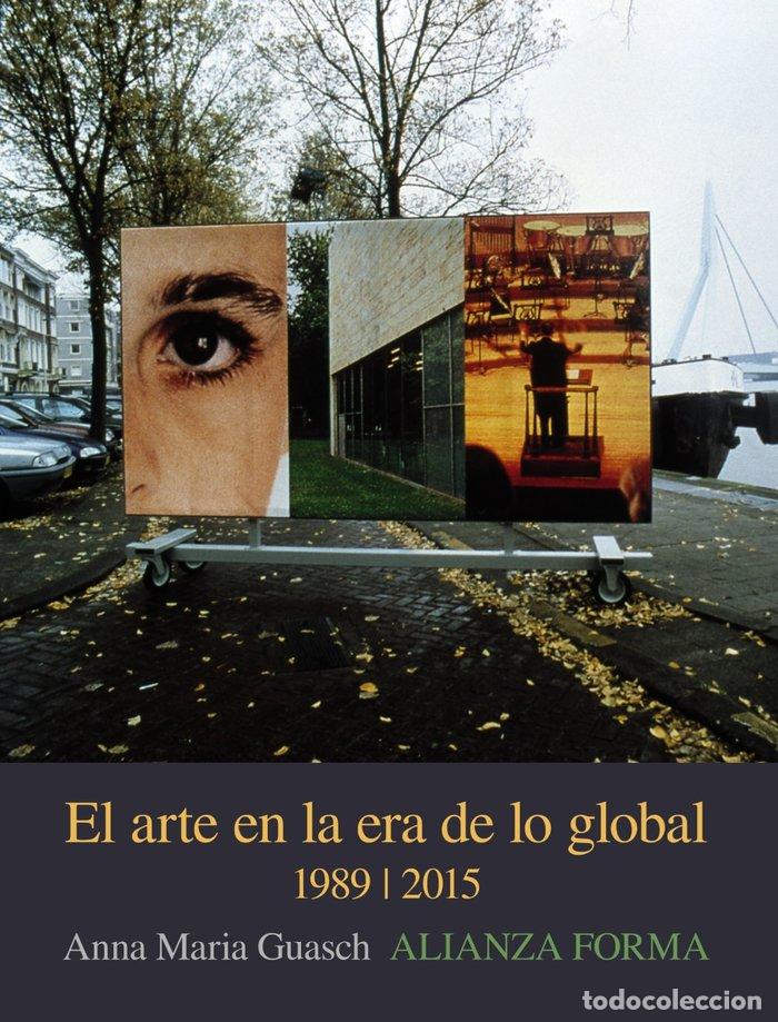 Libros: ARTE EN LA ERA DE LO GLOBAL,EL - GUASCH, ANNA MARIA