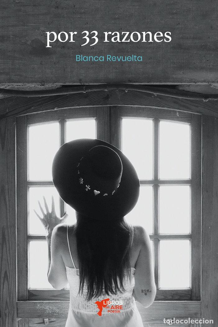 Libri: POR 33 RAZONES - REVUELTA PEREZ, BLANCA