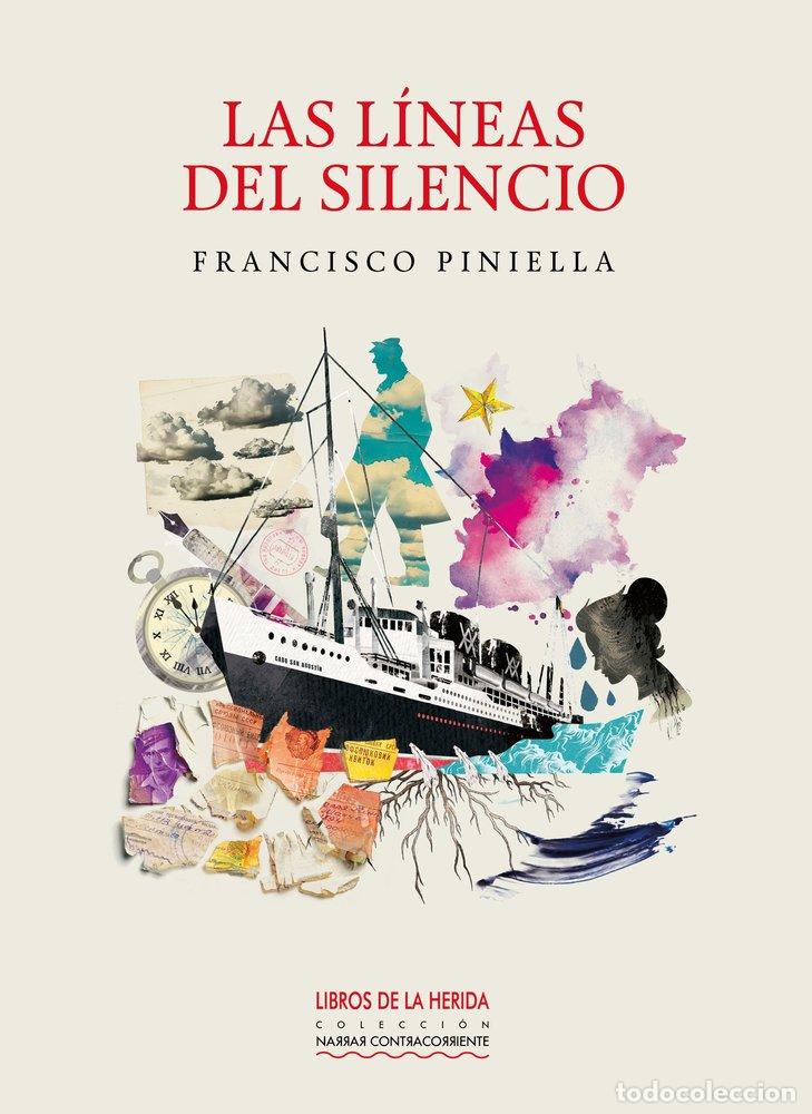 Libri: LAS LINEAS DEL SILENCIO - PINIELLA CORBACHO, FRANCISCO