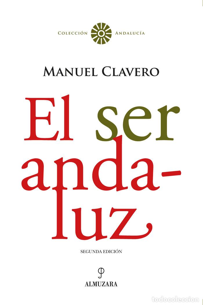 Livros: EL SER ANDALUZ - MANUEL CLAVERO AREVALO