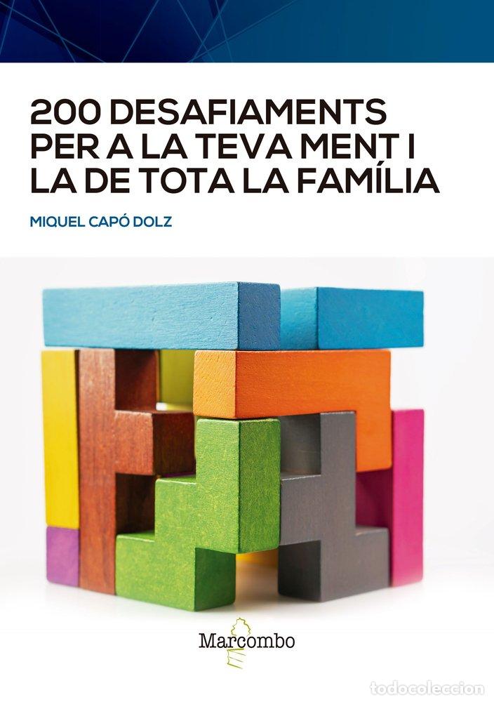 Livros: 200 DESAFIAMENTS PER A LA TEVA MENT I LA DE TOTA LA FAMILIA - CAPO DOLZ, MIQUEL