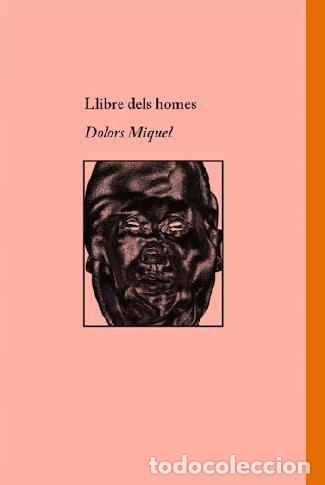 Libri: LLIBRE DELS HOMES - MIQUEL, DOLORS