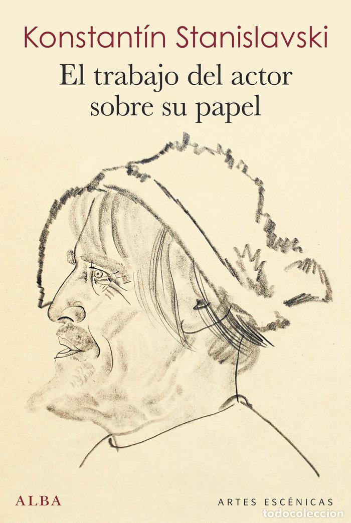 Libri: TRABAJO DEL ACTOR SOBRE SU PAPEL,EL - STANISLAVSKI, KONSTANTIN