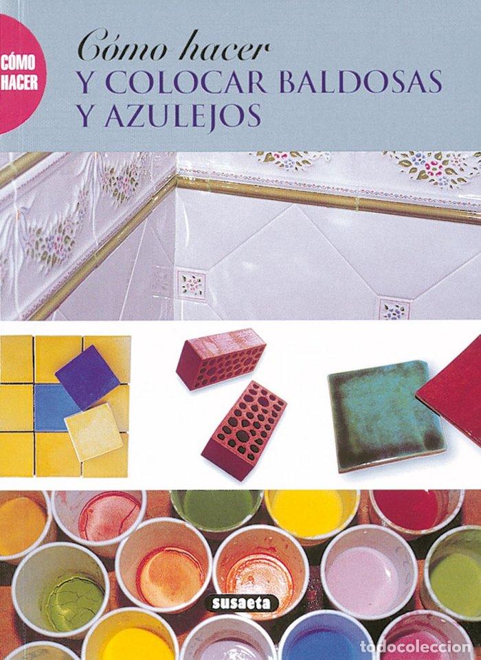 Libri: COLOCAR BALDOSAS Y AZULEJOS - AA.VV