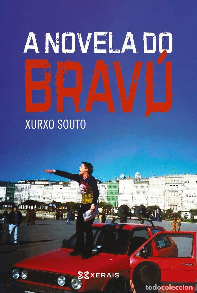Libri: A NOVELA DO BRAVU - SOUTO, XURXO