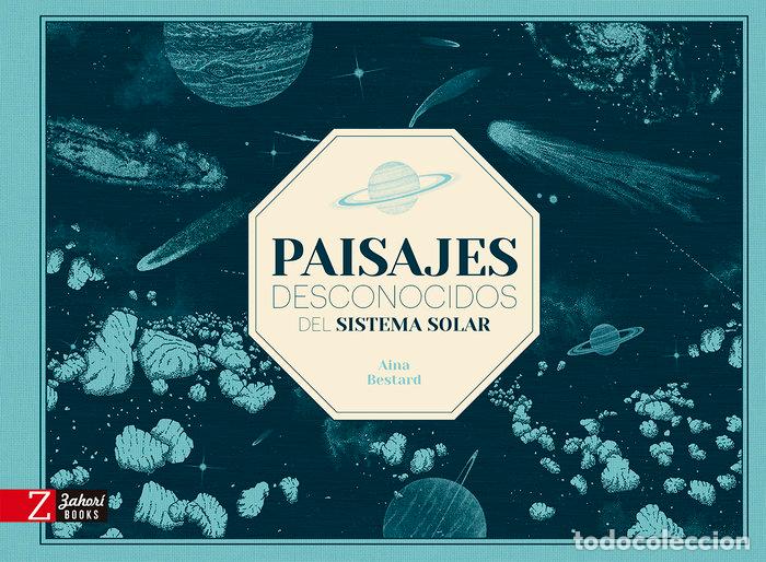 Libri: PAISAJES DESCONOCIDOS DEL SISTEMA SOLAR - BESTARD, AINA