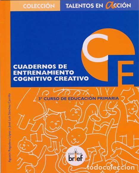 Libri: CUADERNO ENTRENAMIENTO COGNITIVO CREATIVO 3&ordm;EP 2&ordf;ED 11 - REGADERA LOPEZ, AGUSTIN