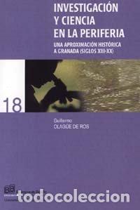Livres: INVESTIGACION Y CIENCIA EN LA PERIFERIA - OLAG&Uuml;E DE ROS, GUILLERMO