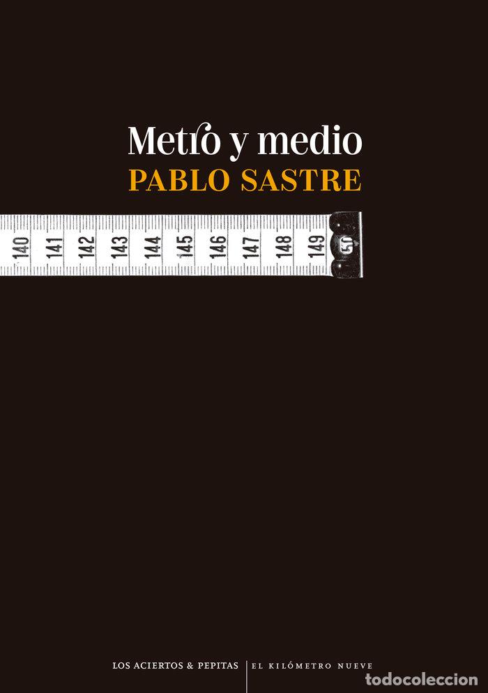 Libri: METRO Y MEDIO - SASTRE, PABLO
