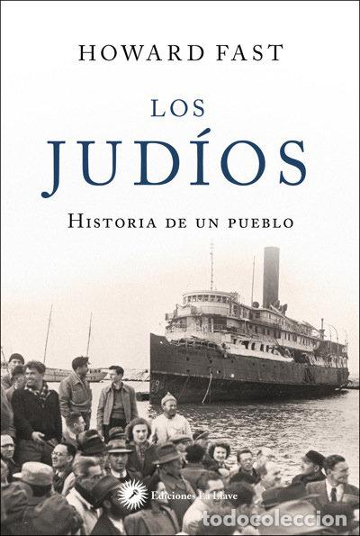 Libri: JUDIOS HISTORIA DE UN PUEBLO,LOS - FAST, HOWARD