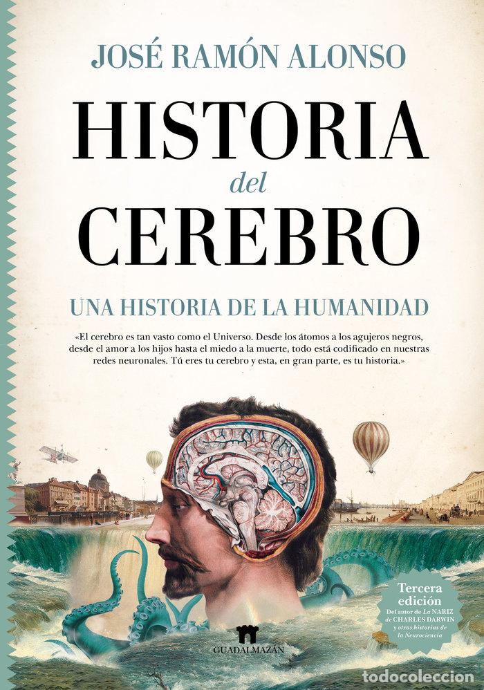 Libri: HISTORIA DEL CEREBRO NE - ALONSO, JOSE RAMON