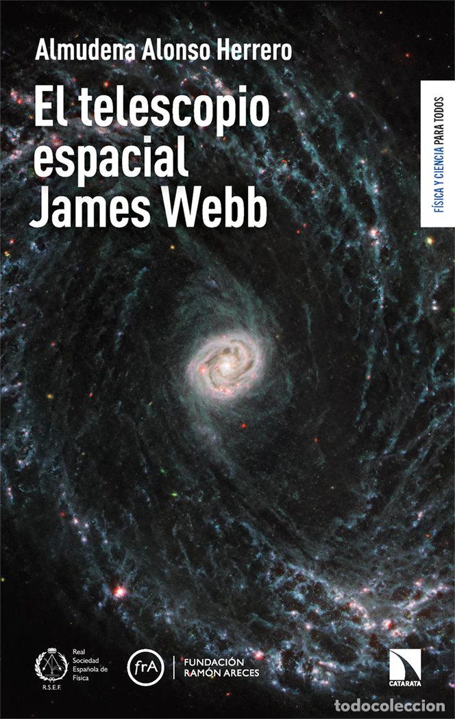 Libros: TELESCOPIO ESPACIAL JAMES WEBB,EL - ALONSO HERRERO, ALMUDENA