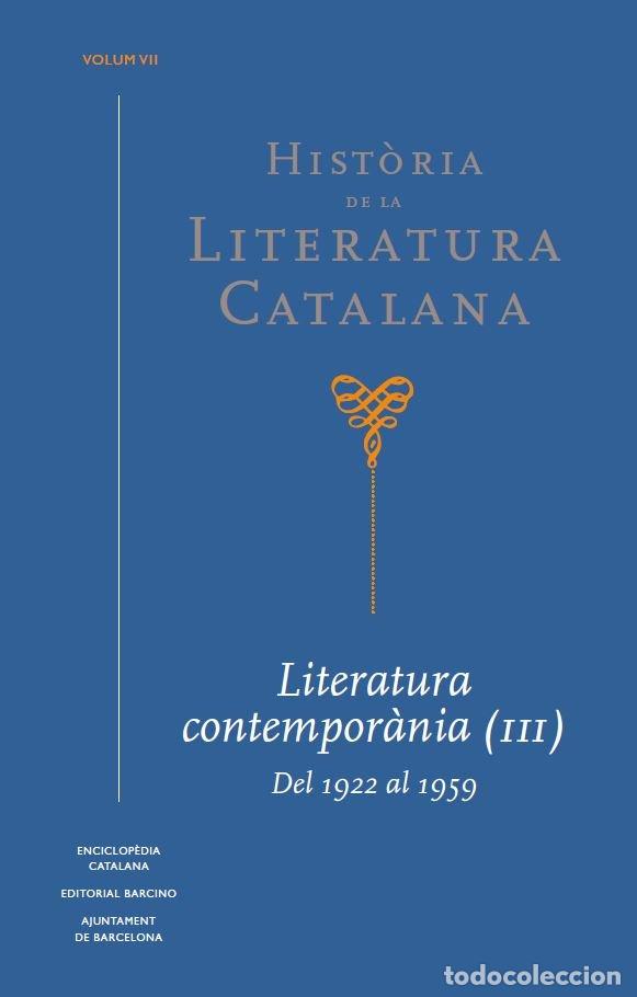 Libros: HISTORIA DE LA LITERATURA CATALANA VOL 7 - BROCH I HUESA, &middot;LEX