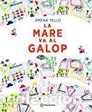 Libros: MARE VA AL GALOP,LA - TELLO, JIMENA