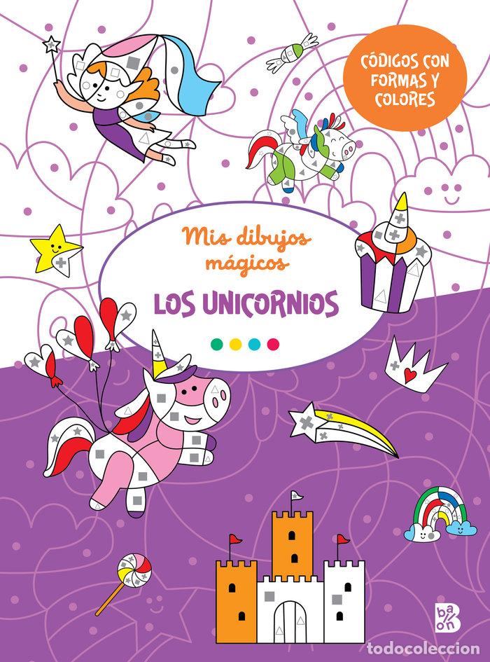 Libros: MIS DIBUJOS MAGICOS LOS UNICORNIOS - BALLON