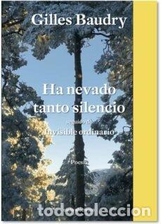 Libros: HA NEVADO TANTO SILENCIO - BAUDRY, GILLES