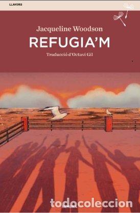 Libri: REFUGIA M - JACQUELINE WOODSON