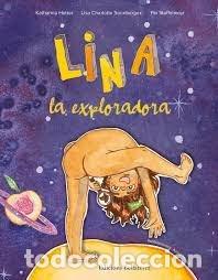Libri: LINA LA EXPLORADORA - KATHARINA HOTTER