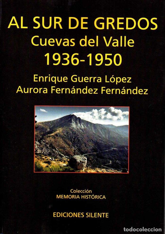 Libros: AL SUR DE GREDOS CUEVAS DEL VALLE - GUERRA, ENRIQUE