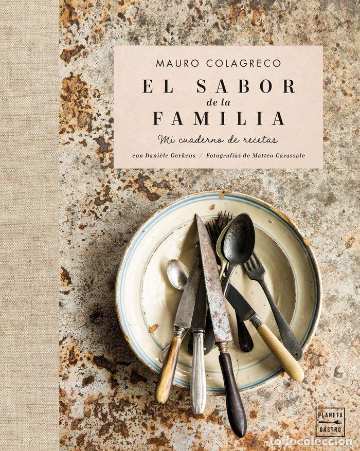 Libros: EL SABOR DE LA FAMILIA - MAURO COLAGRECO