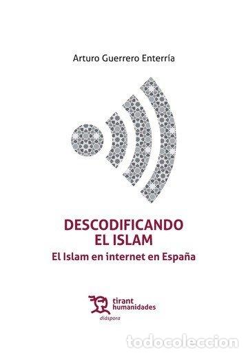 Libros: DESCODIFICANDO EL ISLAM - GUERRERO ENTERRIA, ARTURO