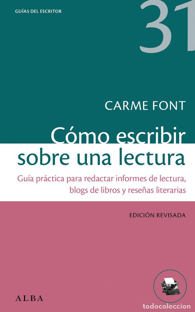 Libros: COMO ESCRIBIR SOBRE UNA LECTURA - FONT, CARME
