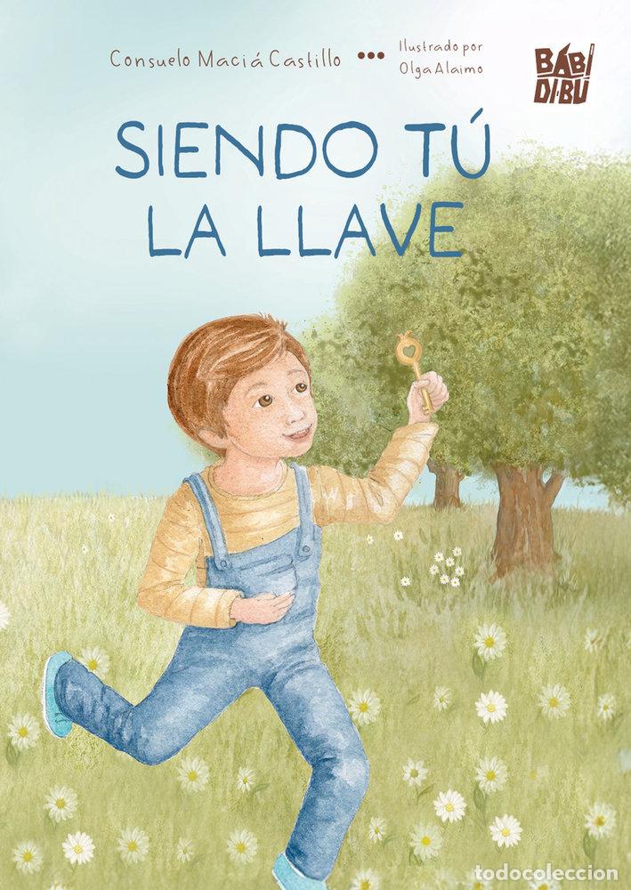 Libros: SIENDO TU LA LLAVE - MACIA CASTILLO, CONSUELO