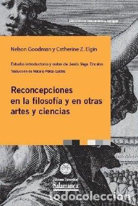 Libros: RECONCEPCIONES EN LA FILOSOFIA Y EN OTRAS ARTES Y CIENCIAS - GOODMAN, NELSON