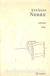 Libros: SOLO - NOBRE, ANTONIO