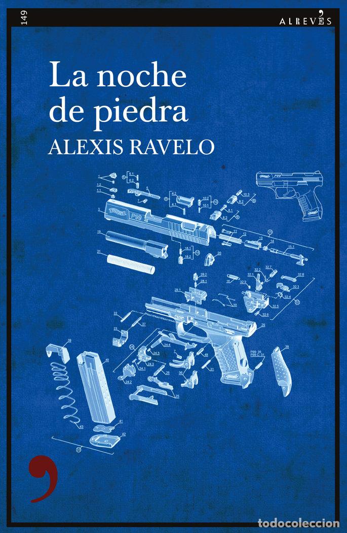 Libros: NOCHE DE PIEDRA,LA - RAVELO, ALEXIS