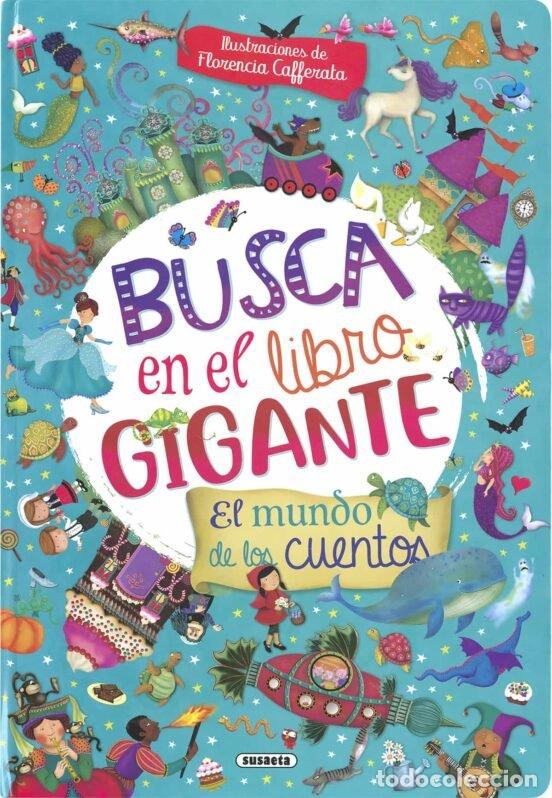 Libros: BUSCA EN EL LIBRO GIGANTE EL MUNDO DE LOS CUENTOS - SUSAETA, EQUIPO