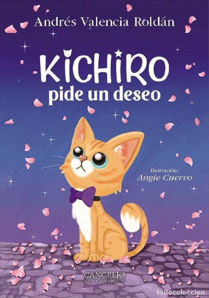 books: KICHIRO PIDE UN DESEO - VALENCIA ROLDAN, ANDRES