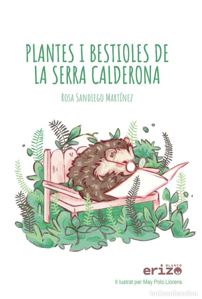 Livres: PLANTES I BESTIOLES DE LA SERRA CALDERONA - SANDIEGO MARTINEZ, ROSA