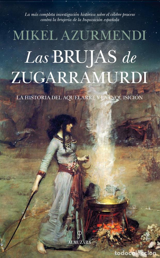 Livres: BRUJAS DE ZUGARRAMURDI,LAS - AZURMENDI, MIKEL