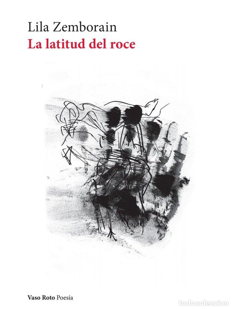 Libri: LATITUD DEL ROCE,LA - ZEMBORAIN, LILA