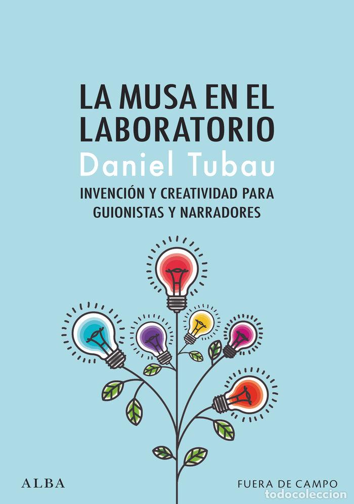 Libros: LA MUSA EN EL LABORATORIO - TUBAU, DANIEL