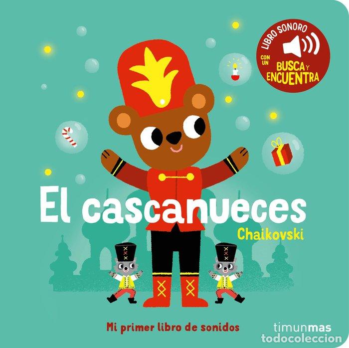 Libros: EL CASCANUECES MI PRIMER LIBRO DE SONIDOS - MARION BILLET