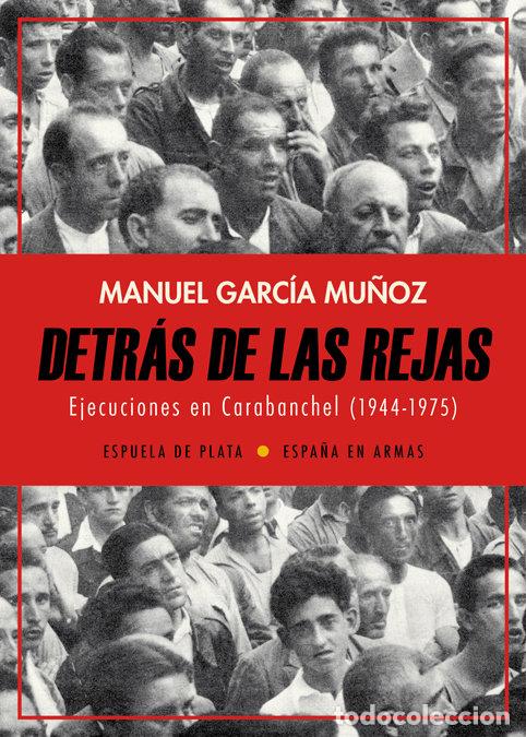 Livros: DETRAS DE LAS REJAS - GARCIA MU&Ntilde;OZ, MANUEL
