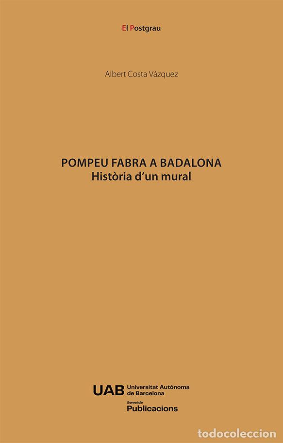 Libros: POMPEU FABRA A BADALONA - COSTA VAZQUEZ, ALBERT