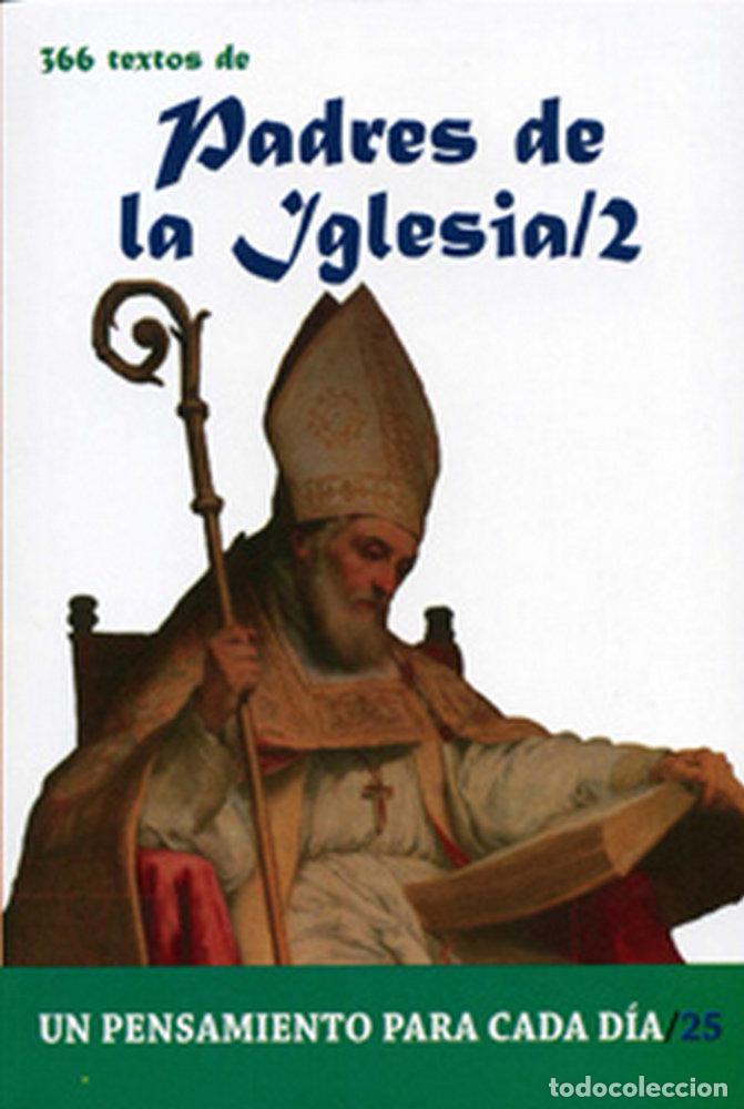 Libros: PADRES DE LA IGLESIA 2 UN PENSAMIENTO PARA CADA DIA - AA.VV