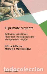 Livres: PRIMATE CREYENTE, EL - MURRAY, MICHAEL J.