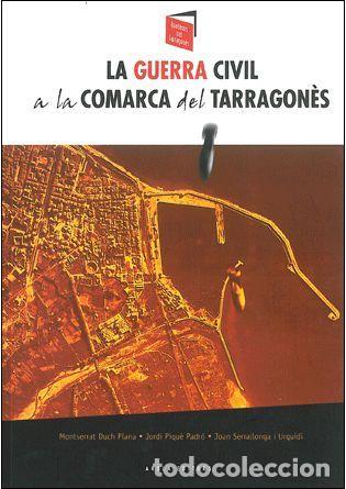 Livres: GUERRA CIVIL A LA COMARCA TARRAGON?S,LA - DUCH, MONTSERRAT