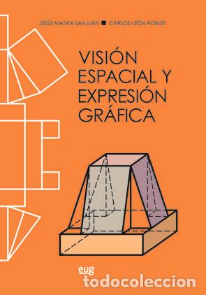 Livres: VISION ESPACIAL Y EXPRESION GRAFICA - MATAIX SANJUAN, JESUS