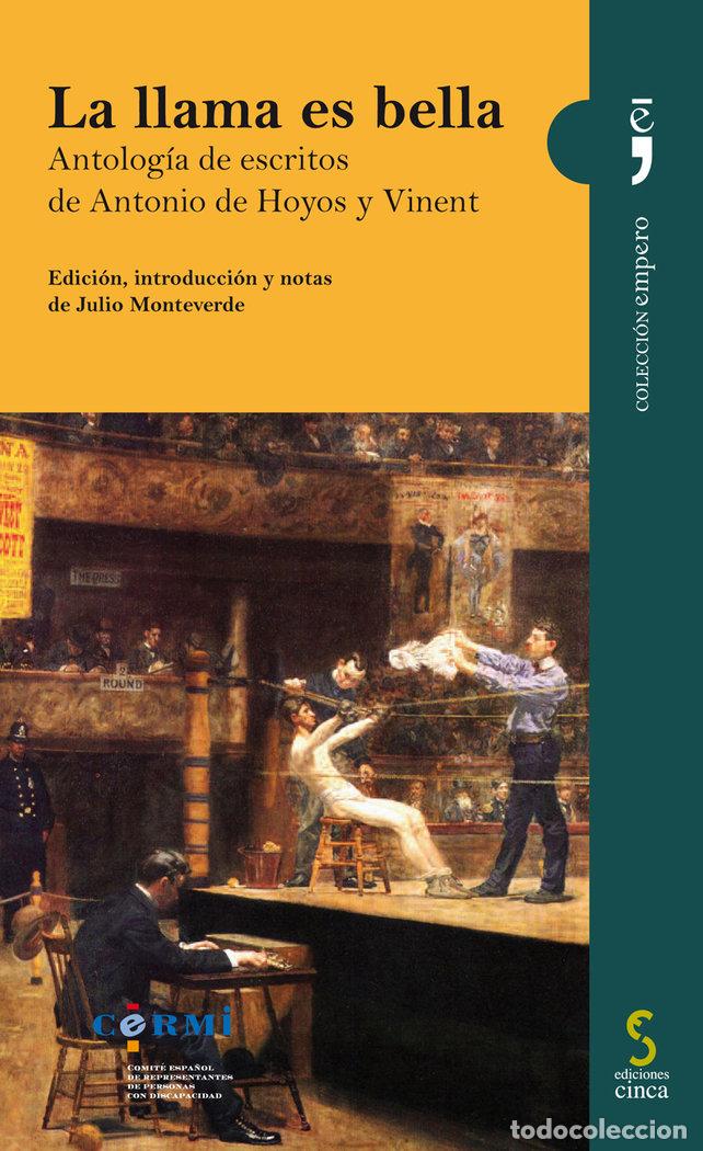 Libros: LLAMA ES BELLA ANTOLOGIA DE ESCRITOS DE ANTONIO DE HOYO,LA - MONTEVERDE, JULIO